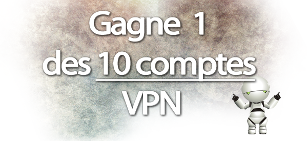 Concours : Viens gagner 1 des 10 comptes VPN grâce à ActiVPN