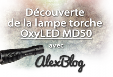 Decouverte Lampe Torche Oxyled Md50