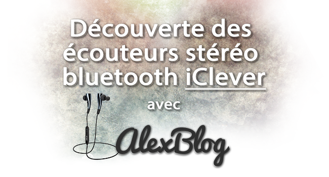 Decouverte Ecouteurs Stereo Bluetooth Iclever