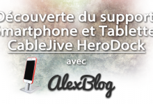 Decouverte Support Smartphone Tablette Cablejive Herodock