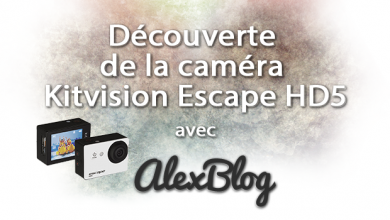 Decouverte Camera Kitvision Escape Hd5